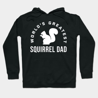 World's Greatest Squirrel Dad Funny Squirrel Men Hoodie